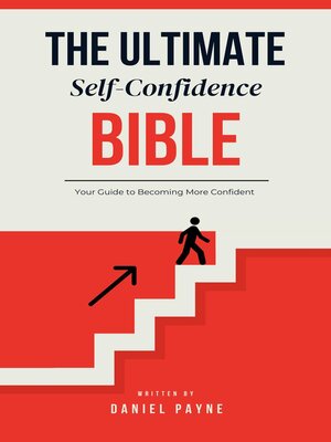 cover image of The Ultimate Self-Confidence Bible